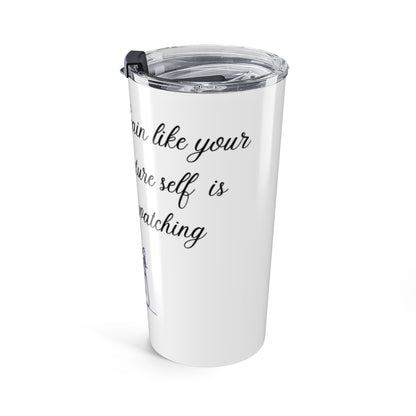 Train Like Your Future Self Is Watching on Tumbler